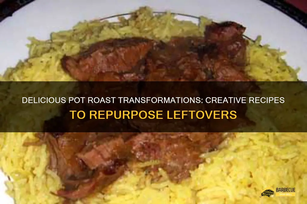 Transform Leftover Pot Roast: Creative Meals & Zero Waste
